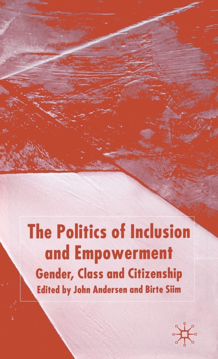 The Politics of Inclusion and Empowerment 1