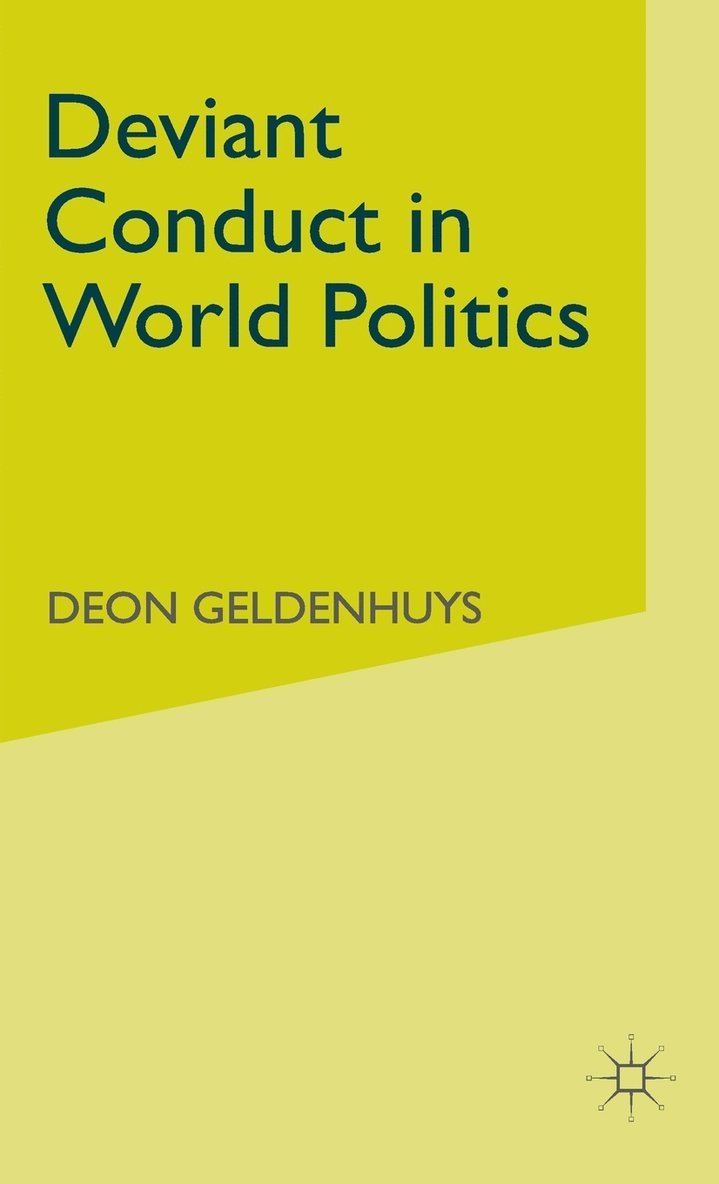 Deviant Conduct in World Politics 1