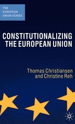 bokomslag Constitutionalizing the European Union