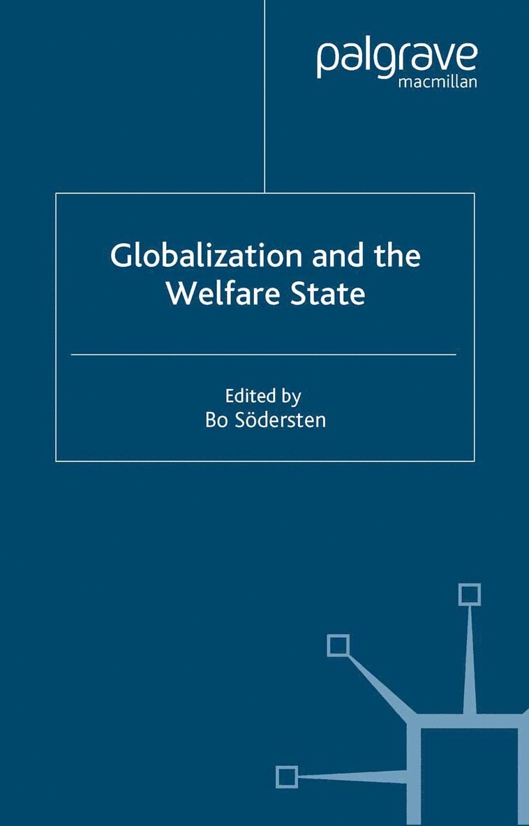 B. Södersten, B. Sodersten, Bo Sodersten - Globalization and the Welfare State, Häftad