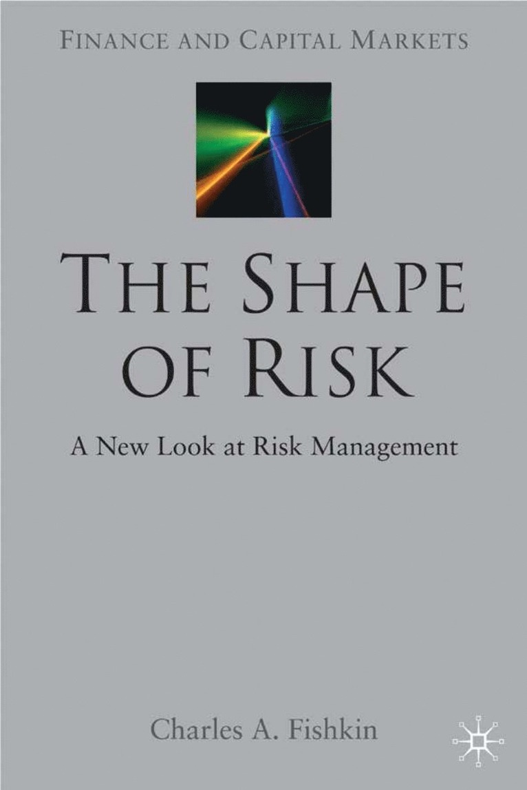C. Fishkin, Charles A. Fishkin - Shape of Risk, Inbunden