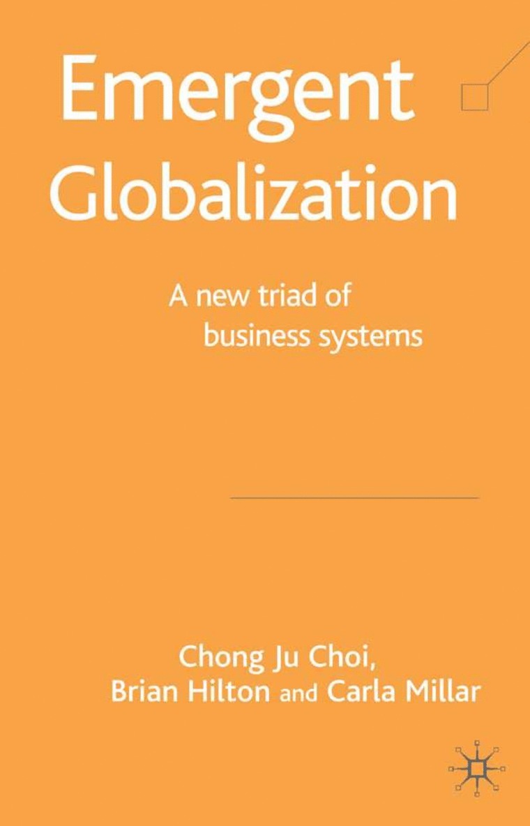 C. Choi, B. Hilton - Emergent Globalization, Inbunden