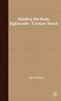 bokomslag Reading the Body in the Eighteenth-Century Novel