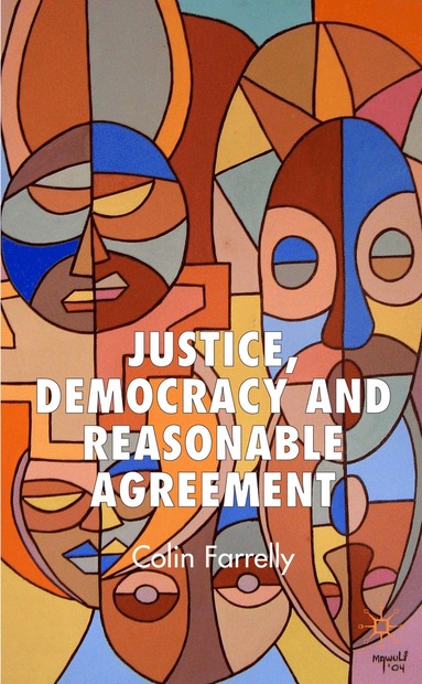 bokomslag Justice, Democracy and Reasonable Agreement