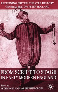 bokomslag From Script to Stage in Early Modern England
