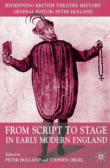 bokomslag From Script to Stage in Early Modern England