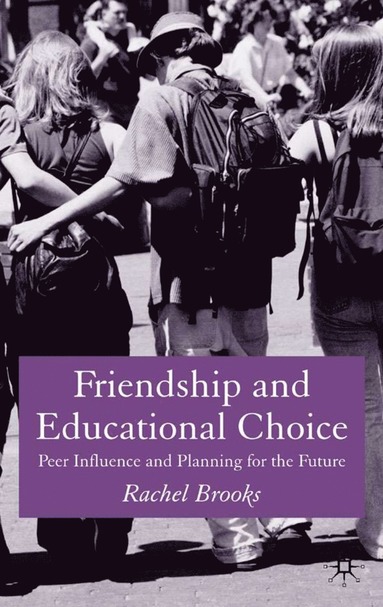 bokomslag Friendship and Educational Choice