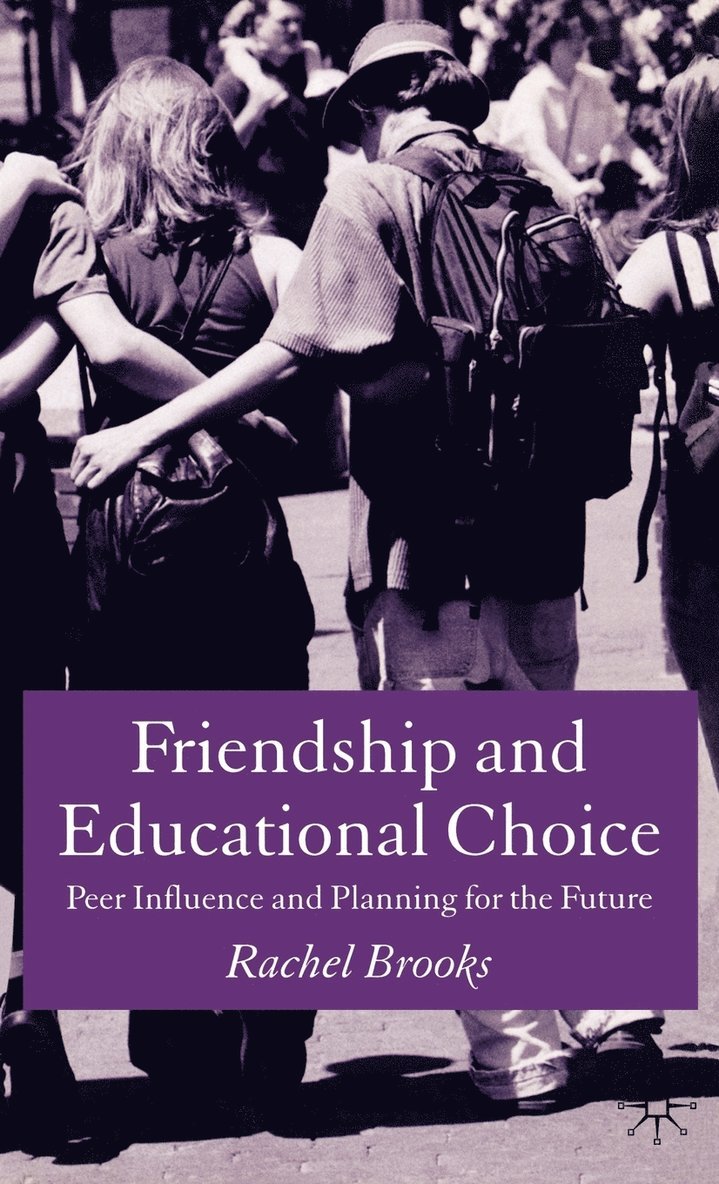 Friendship and Educational Choice 1