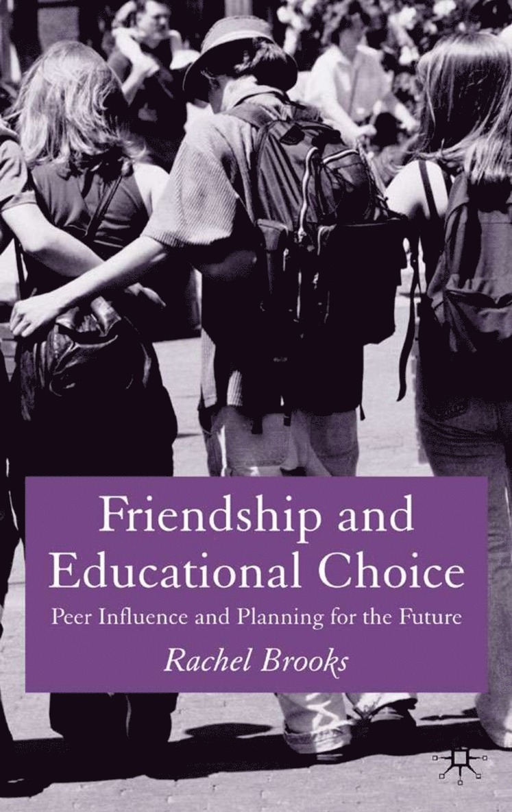 Friendship and Educational Choice 1