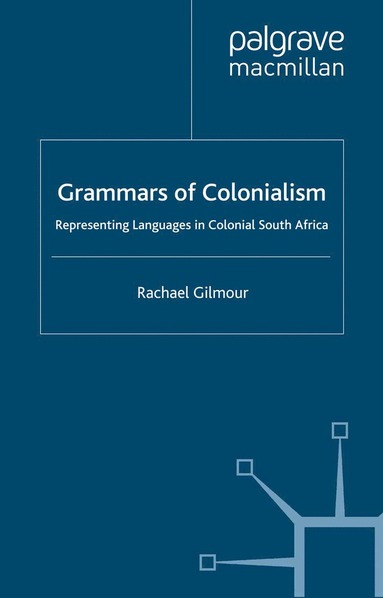 bokomslag Grammars of Colonialism