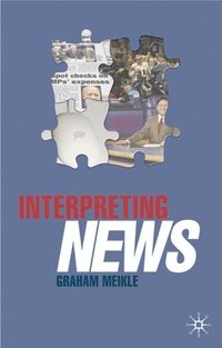 bokomslag Interpreting News