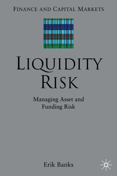 E. Banks - Liquidity Risk, Inbunden