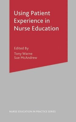 Using Patient Experience in Nurse Education 1