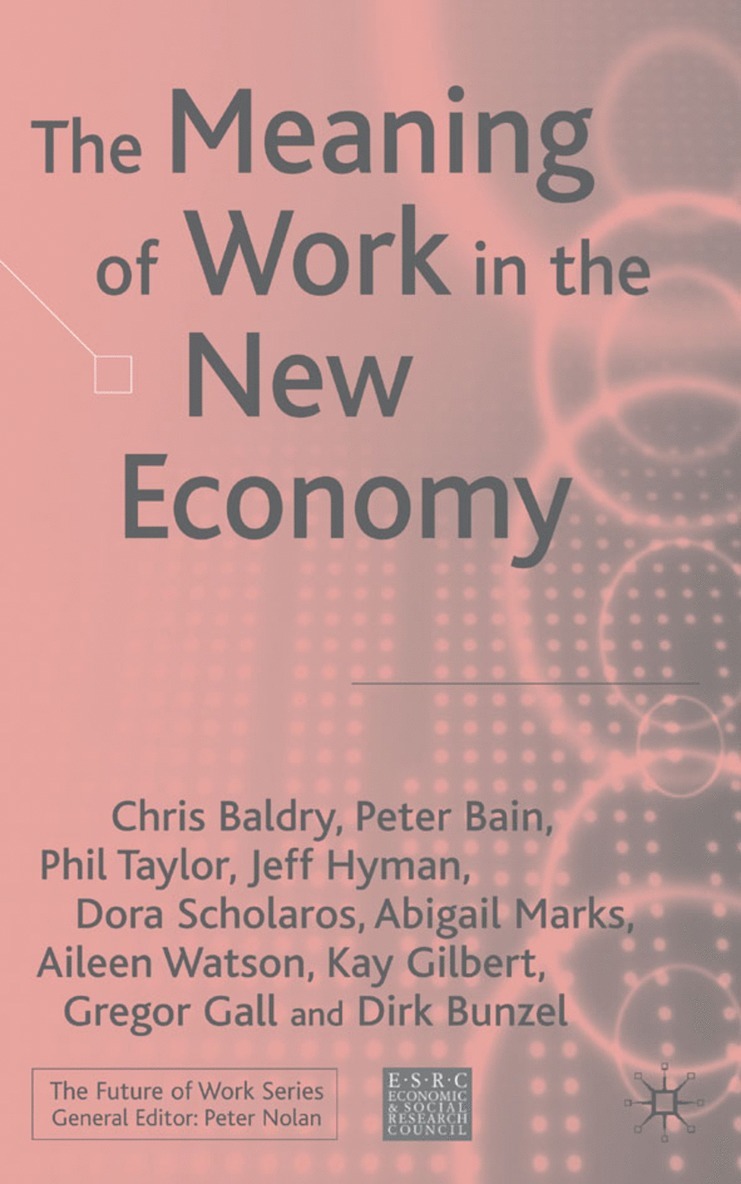 The Meaning of Work in the New Economy 1