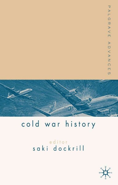 bokomslag Palgrave Advances in Cold War History