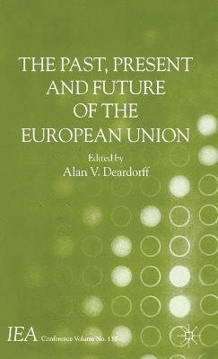 bokomslag Past, Present and Future of the European Union