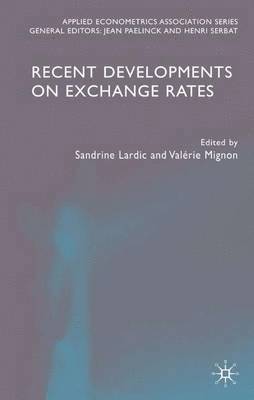 Recent Developments on Exchange Rates 1