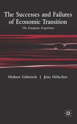 Successes and Failures of Economic Transition