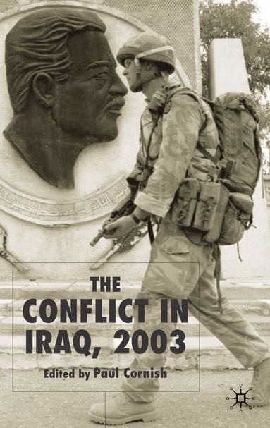 Paul Cornish - Conflict in Iraq, 2003, Inbunden