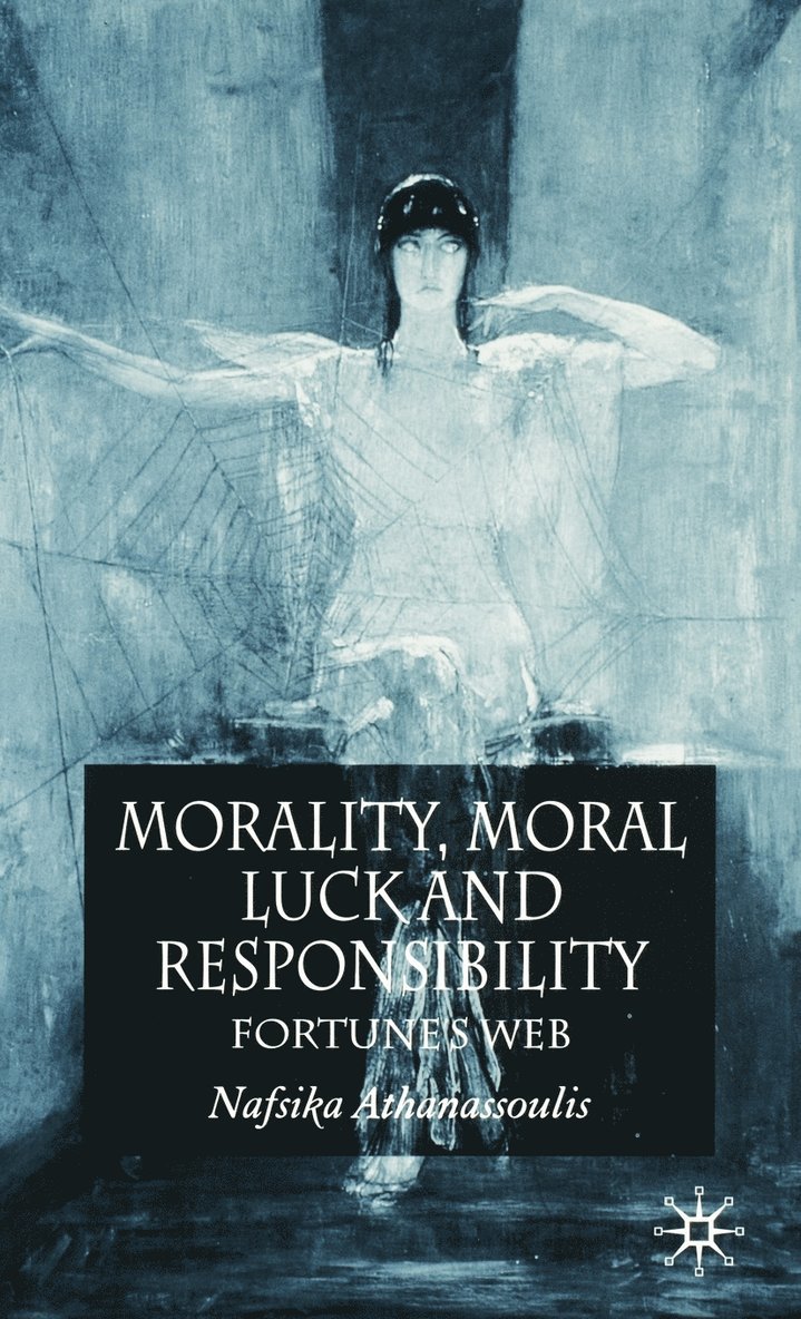 Morality, Moral Luck and Responsibility 1