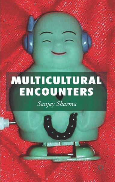S. Sharma - Multicultural Encounters, Inbunden