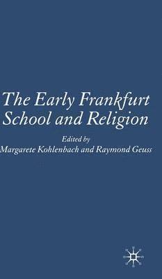 bokomslag The Early Frankfurt School and Religion