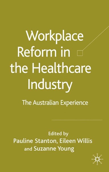 bokomslag Workplace Reform in the Healthcare Industry