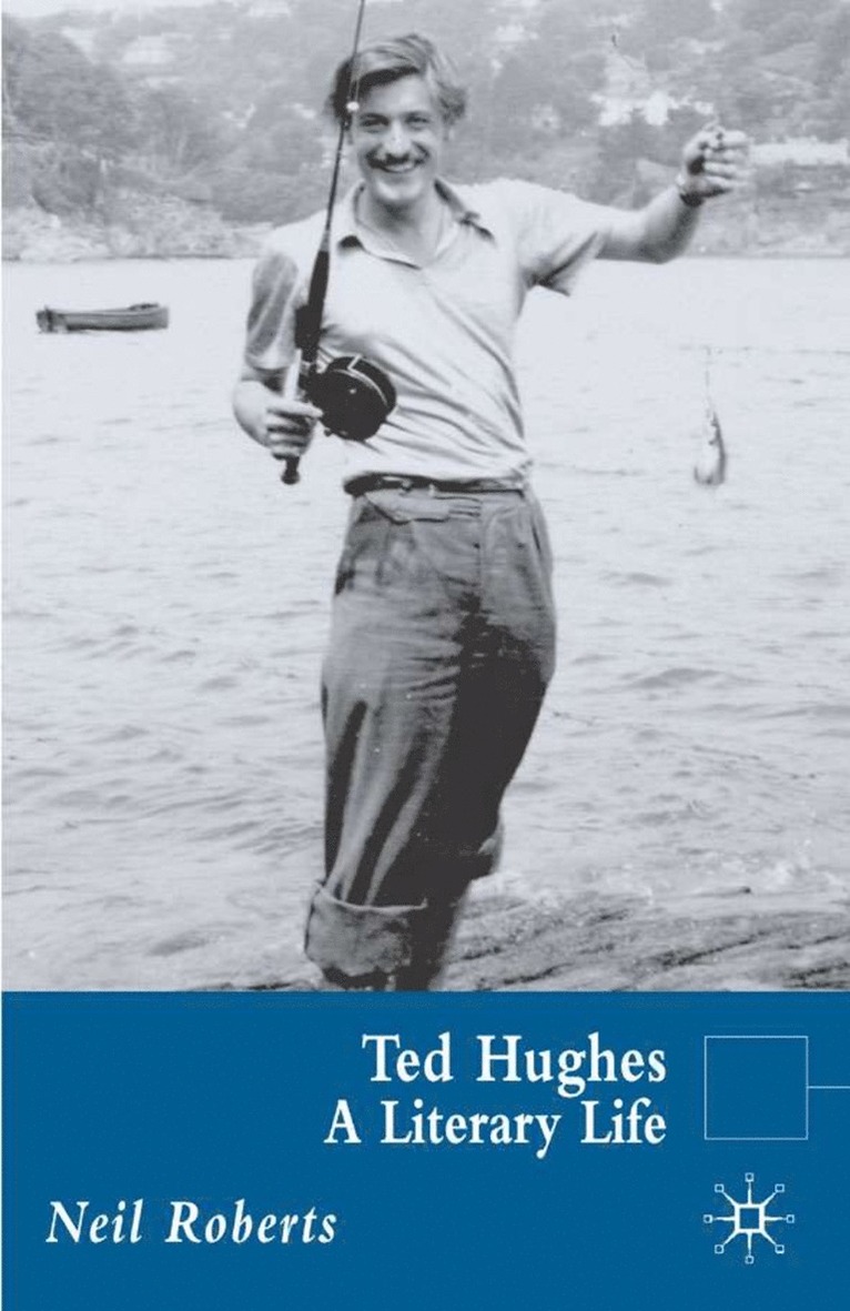 Neil Roberts - Ted Hughes, Inbunden