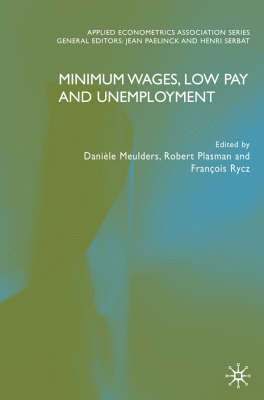 bokomslag Minimum Wages, Low Pay and Unemployment