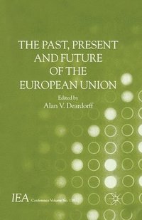 bokomslag Past, Present and Future of the European Union