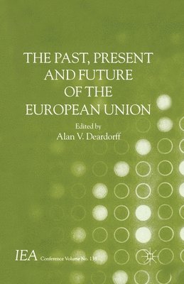 bokomslag Past, Present and Future of the European Union