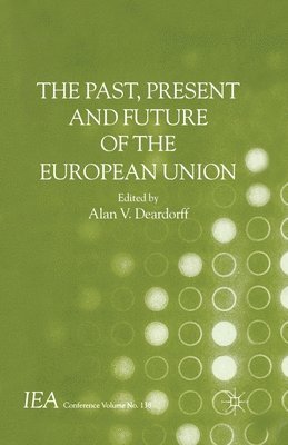 bokomslag The Past, Present and Future of the European Union