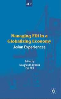 bokomslag Managing FDI in a Globalizing Economy