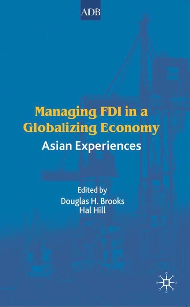 bokomslag Managing FDI in a Globalizing Economy