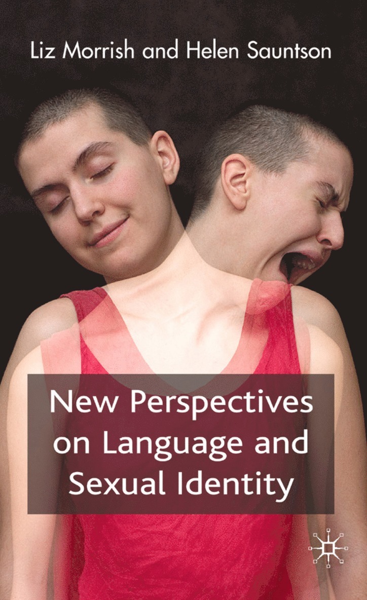 E. Morrish, H. Sauntson - New Perspectives on Language and Sexual Identity, Inbunden