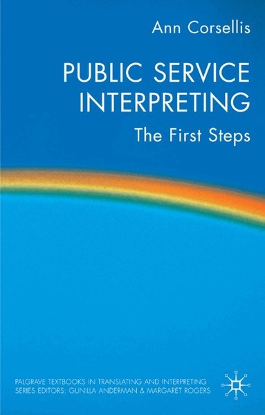 A. Corsellis - Public Service Interpreting, Inbunden