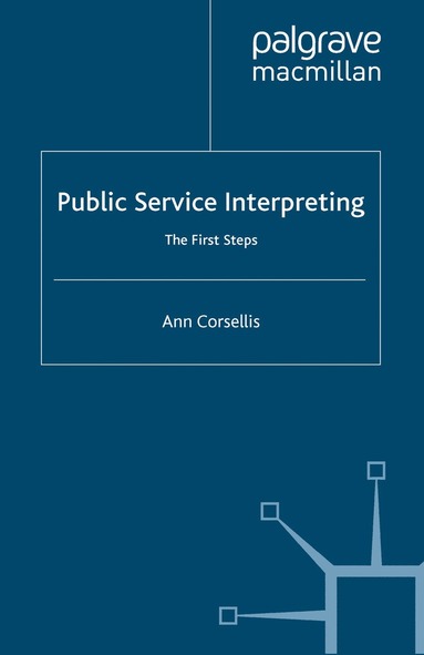 A. Corsellis - Public Service Interpreting, Häftad