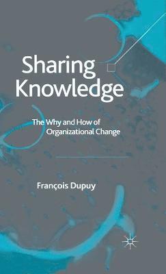 F. Dupuy - Sharing Knowledge, Inbunden