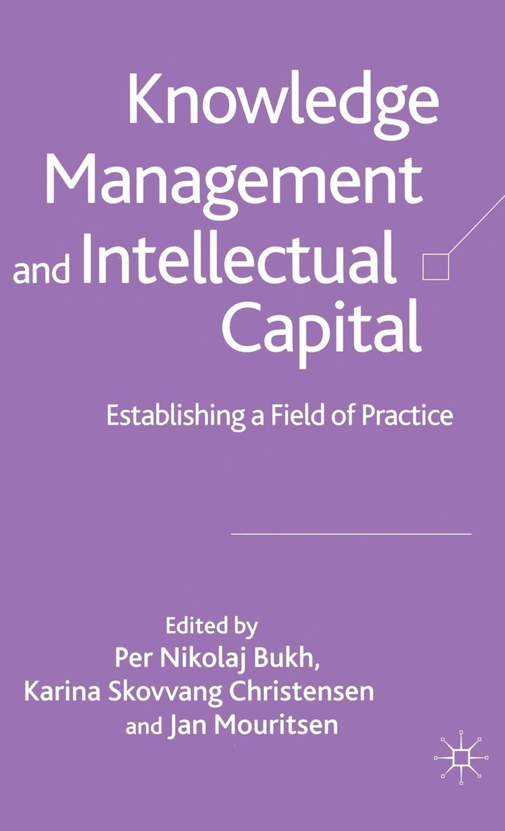 Knowledge Management and Intellectual Capital 1