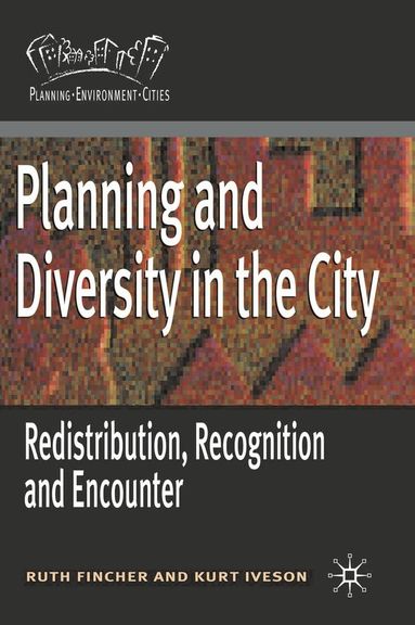 Ruth Fincher, Kurt Iveson - Planning and Diversity in the City, Inbunden