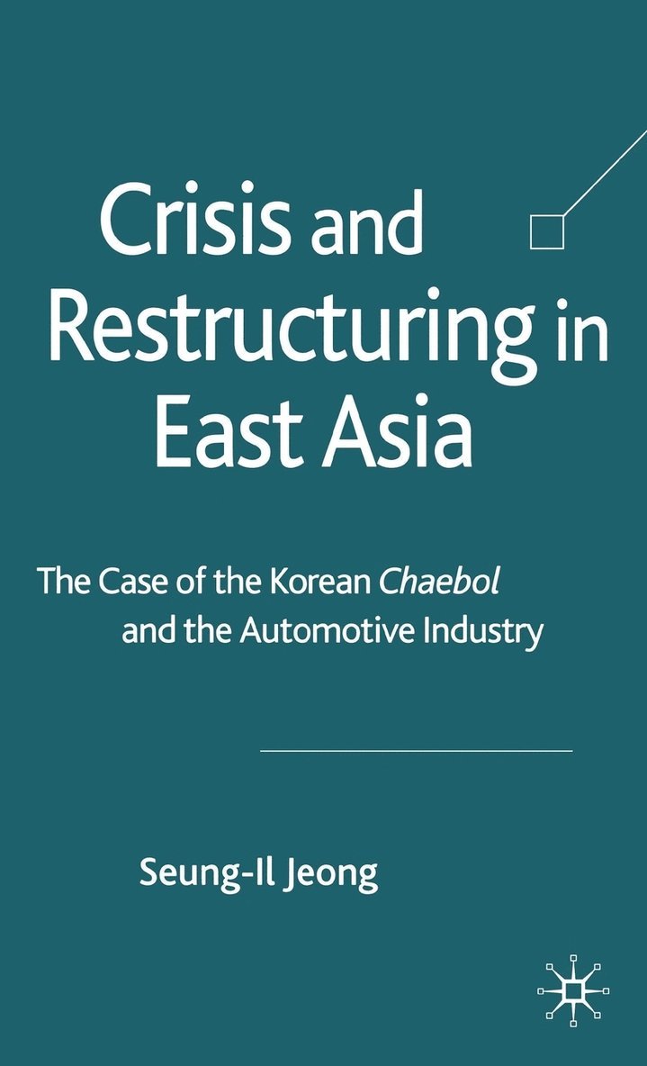 Crisis and Restructuring in East Asia 1