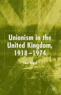 bokomslag Unionism in the United Kingdom, 1918-1974