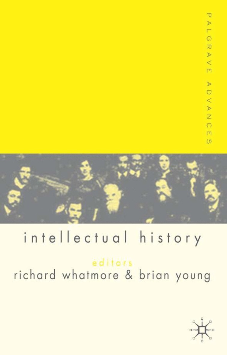 R. Whatmore, B. Young, Richard Whatmore, Brian Young - Palgrave Advances in Intellectual History, Inbunden