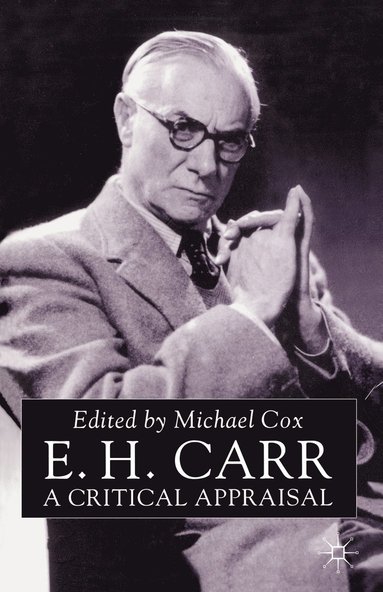 bokomslag E.H.Carr: A Critical Appraisal