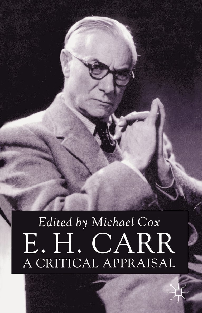 E.H.Carr: A Critical Appraisal 1