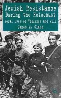 bokomslag Jewish Resistance During the Holocaust