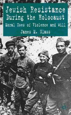 Jewish Resistance During the Holocaust 1