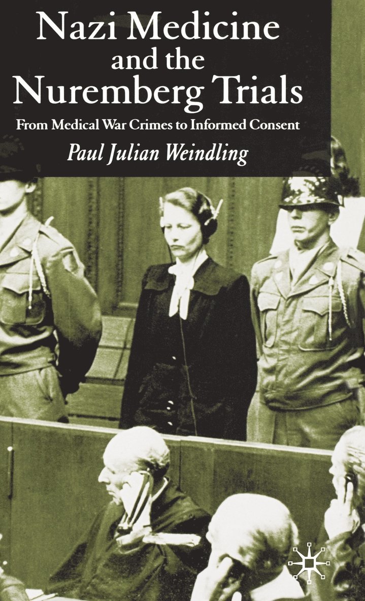 Nazi Medicine and the Nuremberg Trials 1