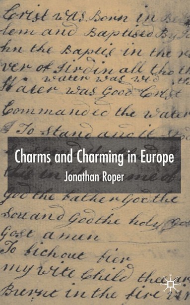 J. Roper - Charms and Charming in Europe, Inbunden