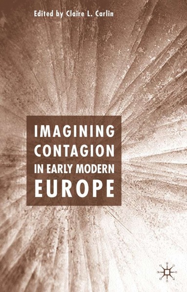 bokomslag Imagining Contagion in Early Modern Europe